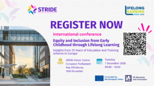 Promotional banner for the STRIDE International Conference, ‘Equity and Inclusion from Early Childhood through Lifelong Learning: Insights from 25 Years of Education and Training Reforms in Europe.’ The event will take place on 1 December 2026, from 09:00 to 16:00, at the ZWEIG Visitor Centre, European Parliament, Brussels. The banner includes a registration QR code, a photo of the venue, and the logos of STRIDE, Lifelong Learning Week 2026, the European Union and UK Research and Innovation